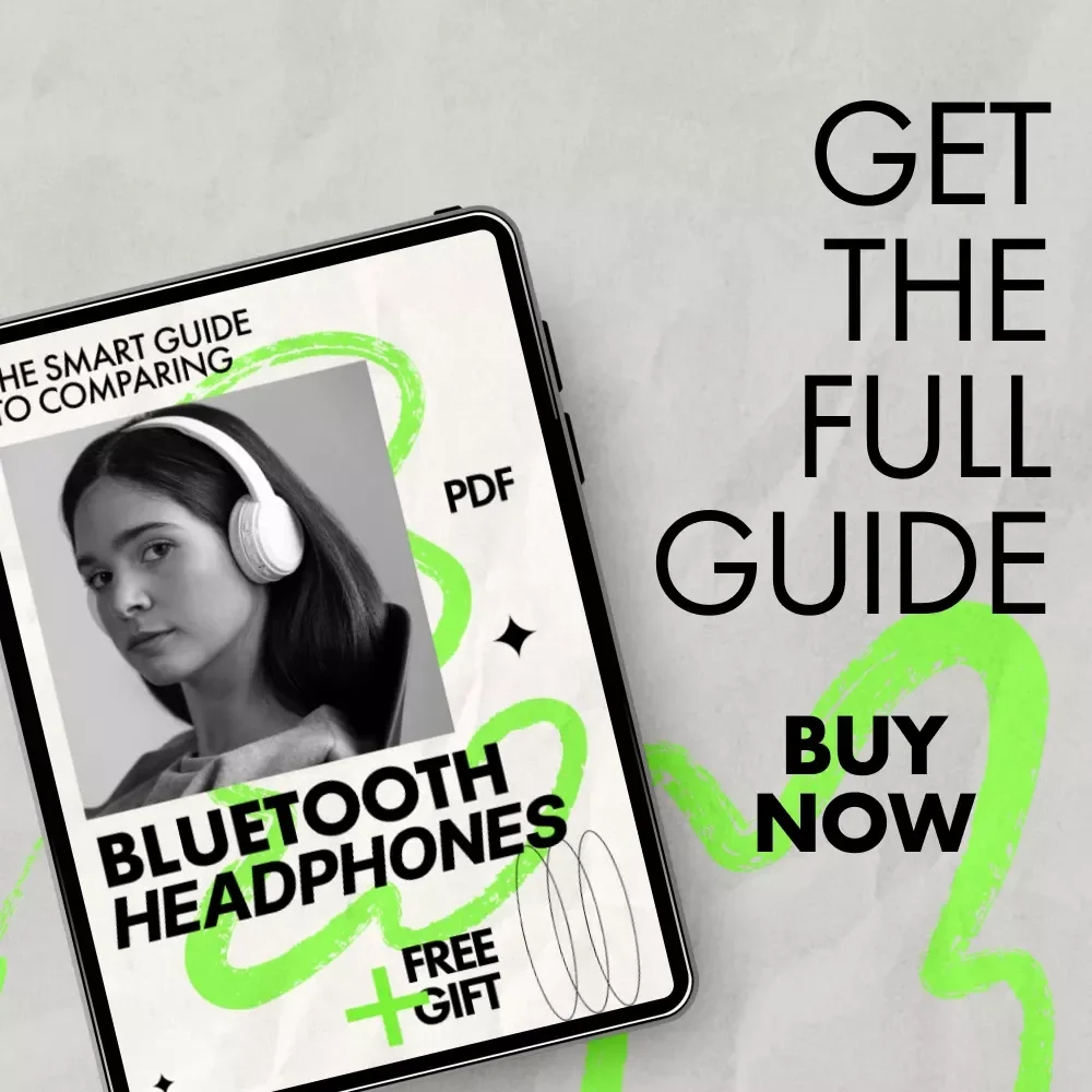 The Smart Guide to Comparing Bluetooth Headphones | How to Compare Bluetooth Headphones Ebook for Smarter Buying Decisions