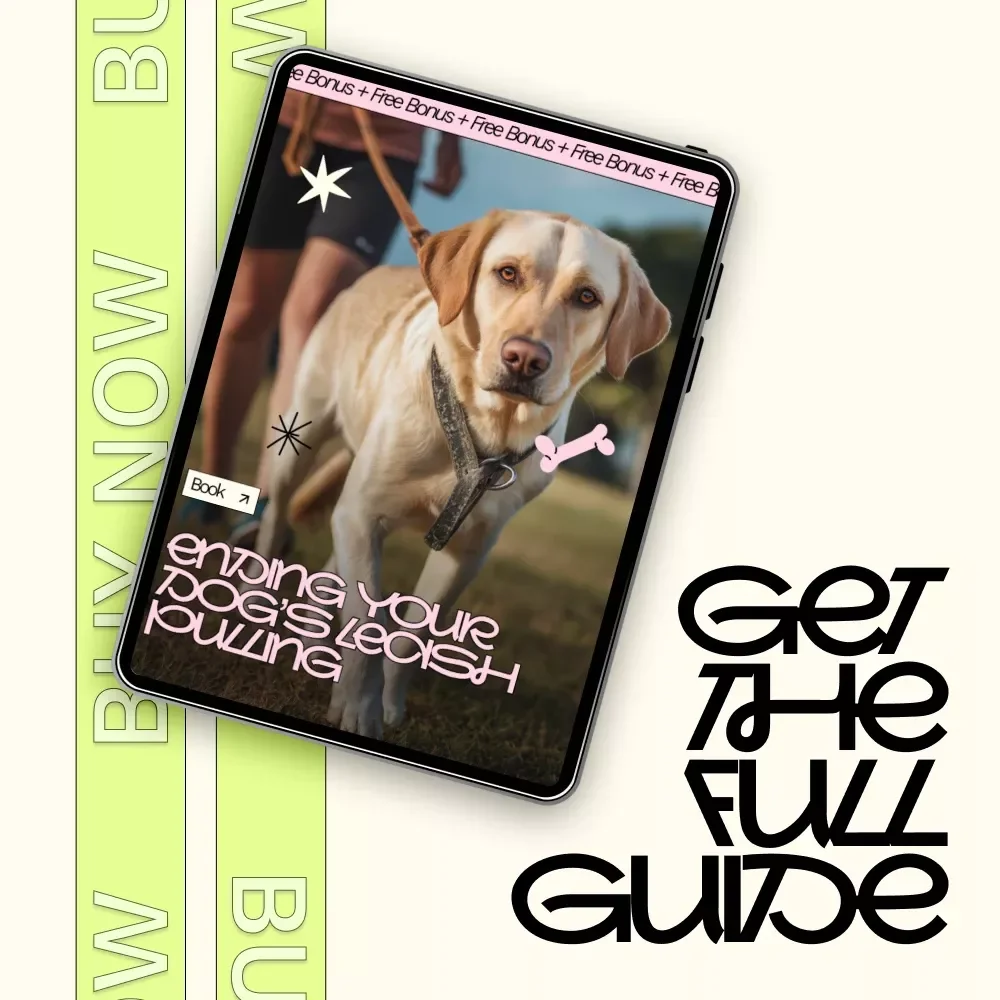 Ending Your Dog’s Leash Pulling – Practical Dog Training Guide for Loose-Leash Walking, Calm Walks & Happy Owners | Instant Digital Download