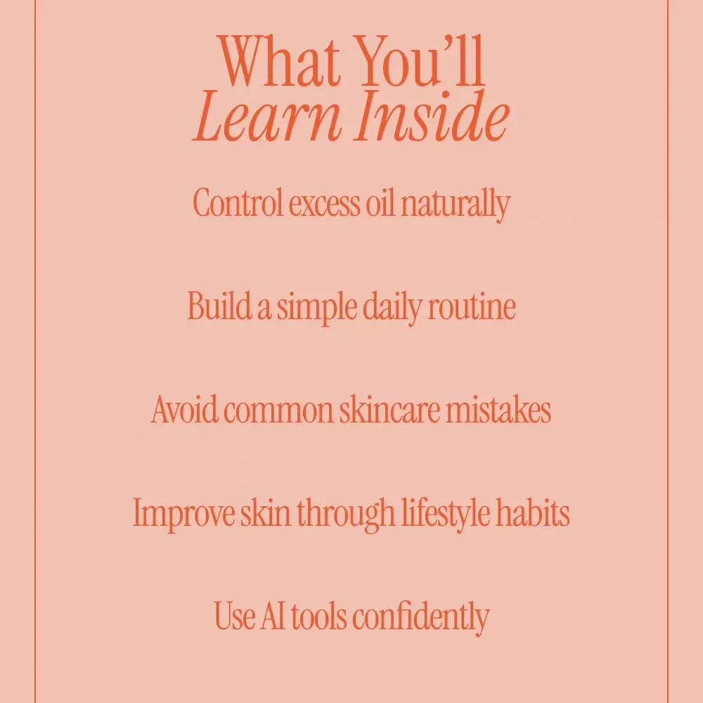 Matte & Radiant: Your Oily Skin Guide | Natural Skincare eBook with Tips for Managing Oily Skin Naturally, Daily Routines, Diet & AI Skin Tools