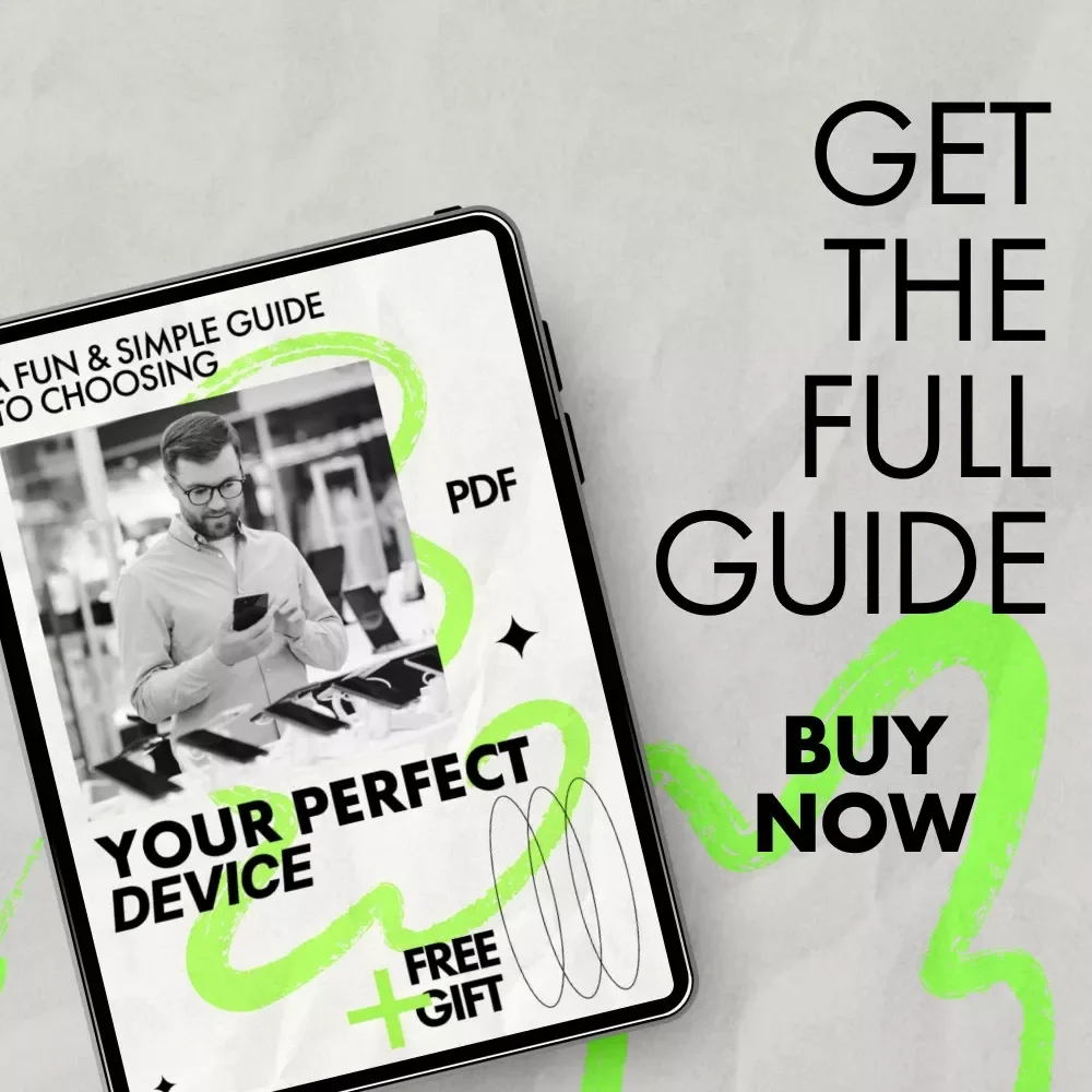 A Fun & Simple Guide to Choosing Your Perfect Device – Easy eBook on how to choose the right smartphone for Everyday Users