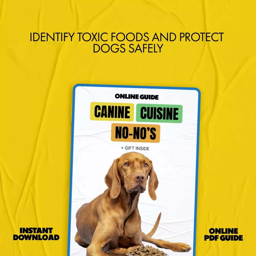 Canine Cuisine No-No’s | Essential Guide to Foods Toxic to Dogs List | Pet Safety Digital Download