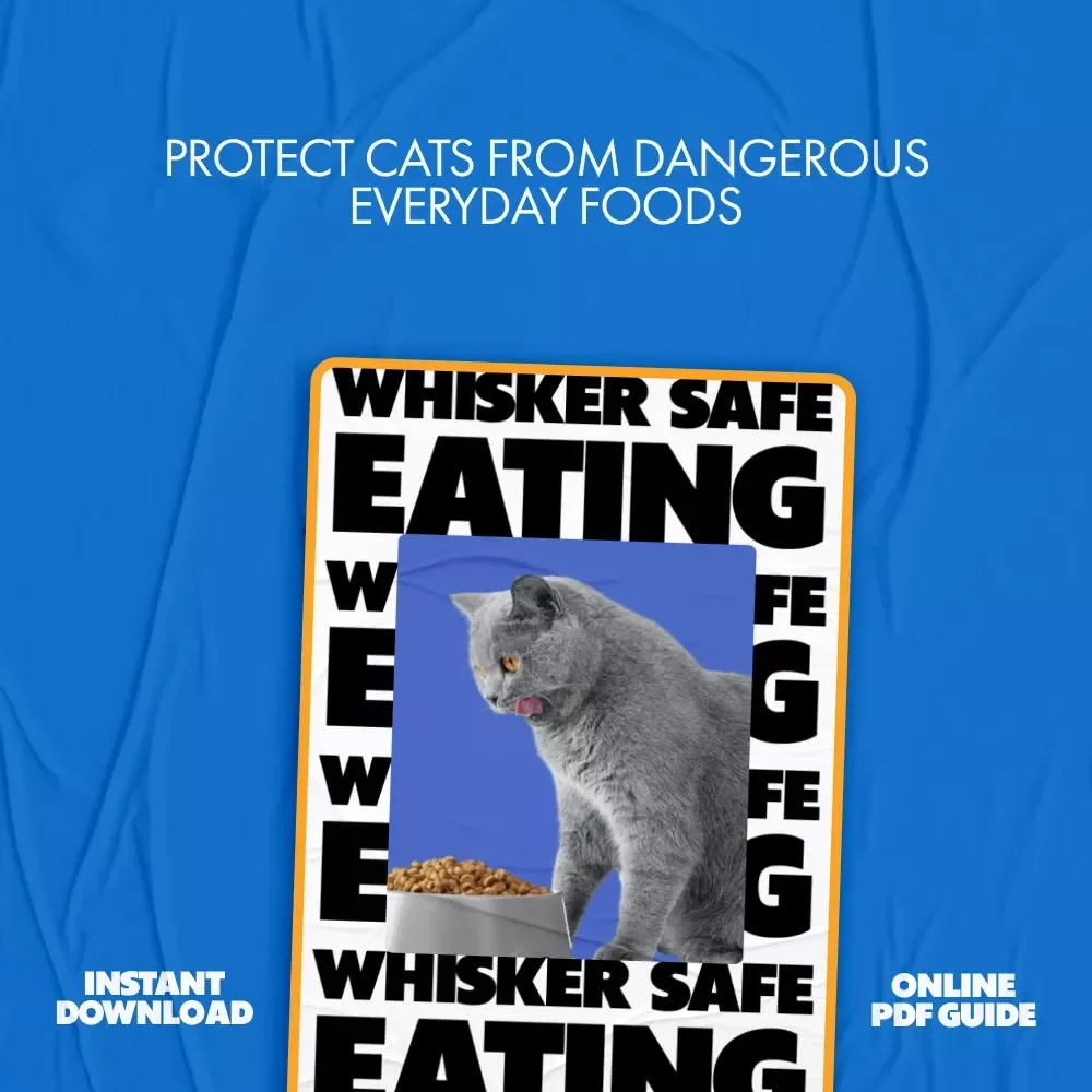 Whisker-Safe Eating – A Practical Guide with a foods toxic to cats list for Cat Owners