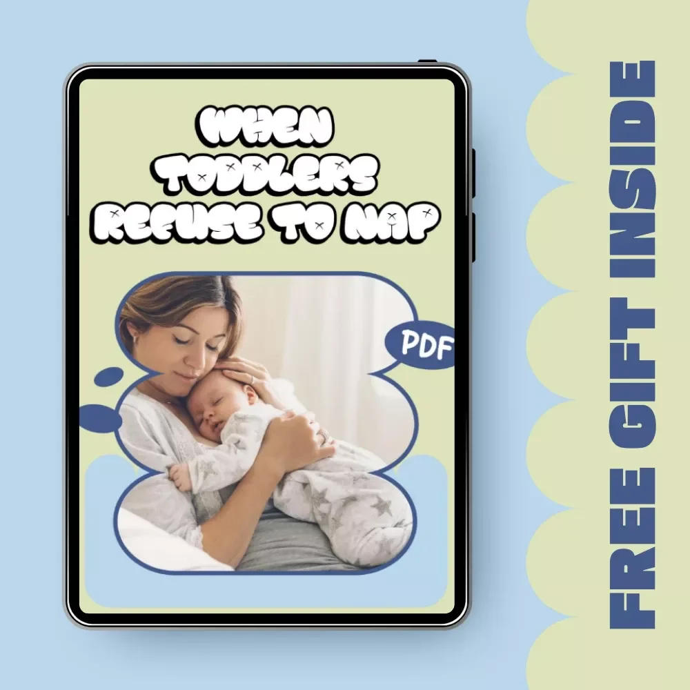 When Toddlers Refuse to Nap – A Gentle, Practical Guide for Parents Wondering why won’t my toddler nap