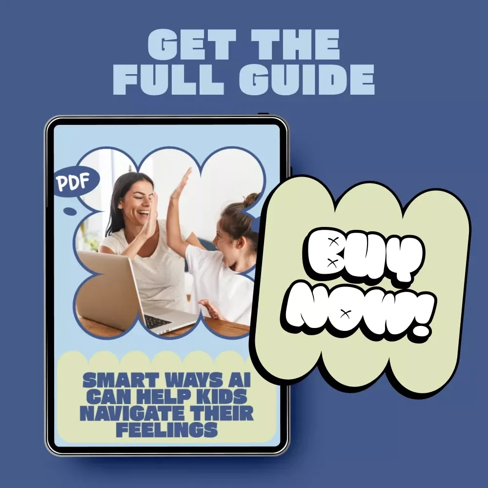 Smart Ways AI Can Help Kids Navigate Their Feelings – Parent & Teacher Guide
