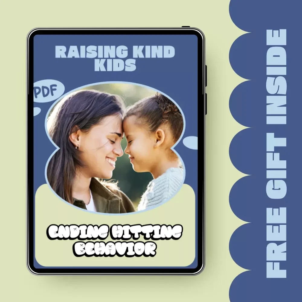 Raising Kind Kids: Ending Hitting Behavior – A Practical Parenting eBook Guide on how to stop kids from hitting with Positive Discipline Strategies