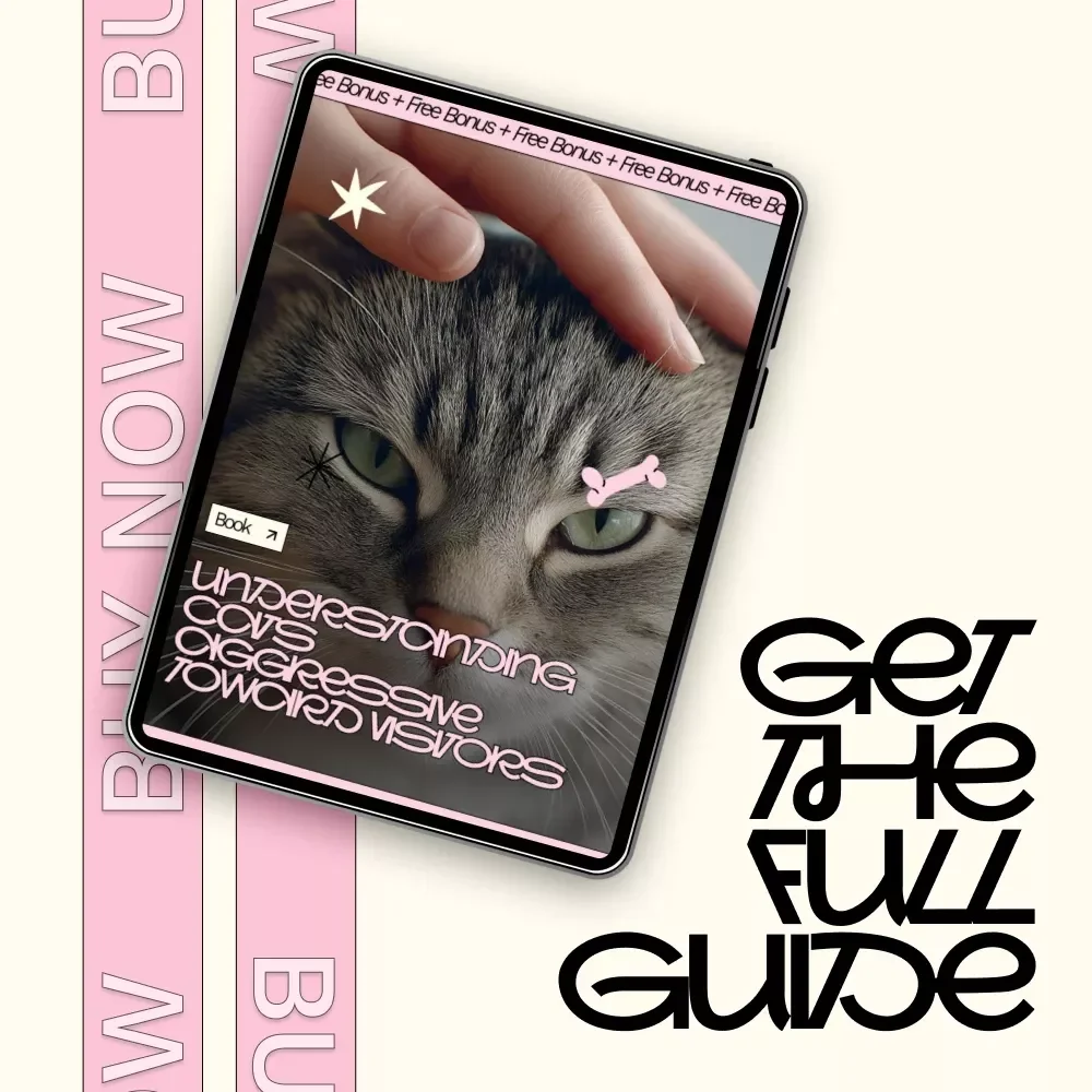 Understanding Cats Aggressive Toward Visitors | Practical eBook Guide for Cat Owners Dealing With Cat Aggressive Toward Visitors Behavior