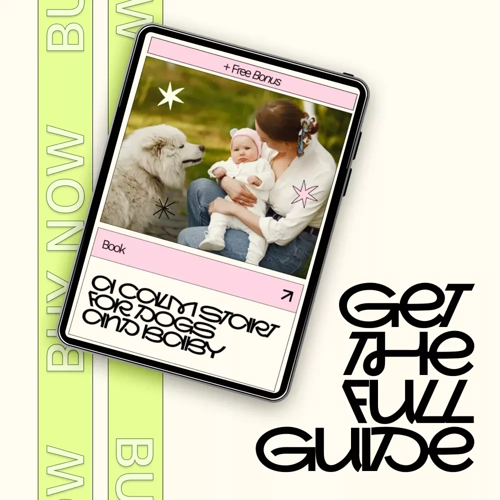 A Calm Start for Dogs and Baby – Digital Guide for Preparing Your Dog Before Baby Arrives, Reducing Stress, Managing Behavior Changes & Creating a Calm First Introduction at Home