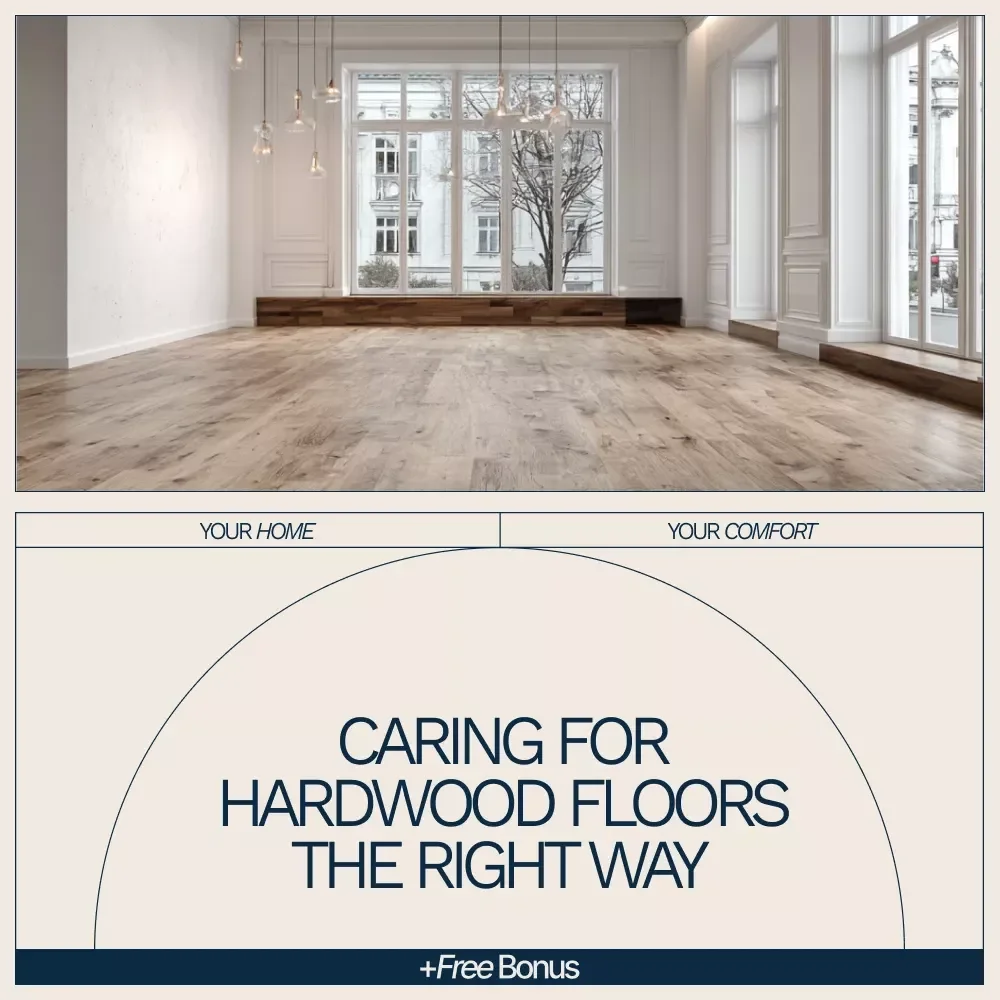 Caring for Hardwood Floors the Right Way | Practical eBook Guide on how to maintain hardwood floors for Long-Lasting Beauty & Protection