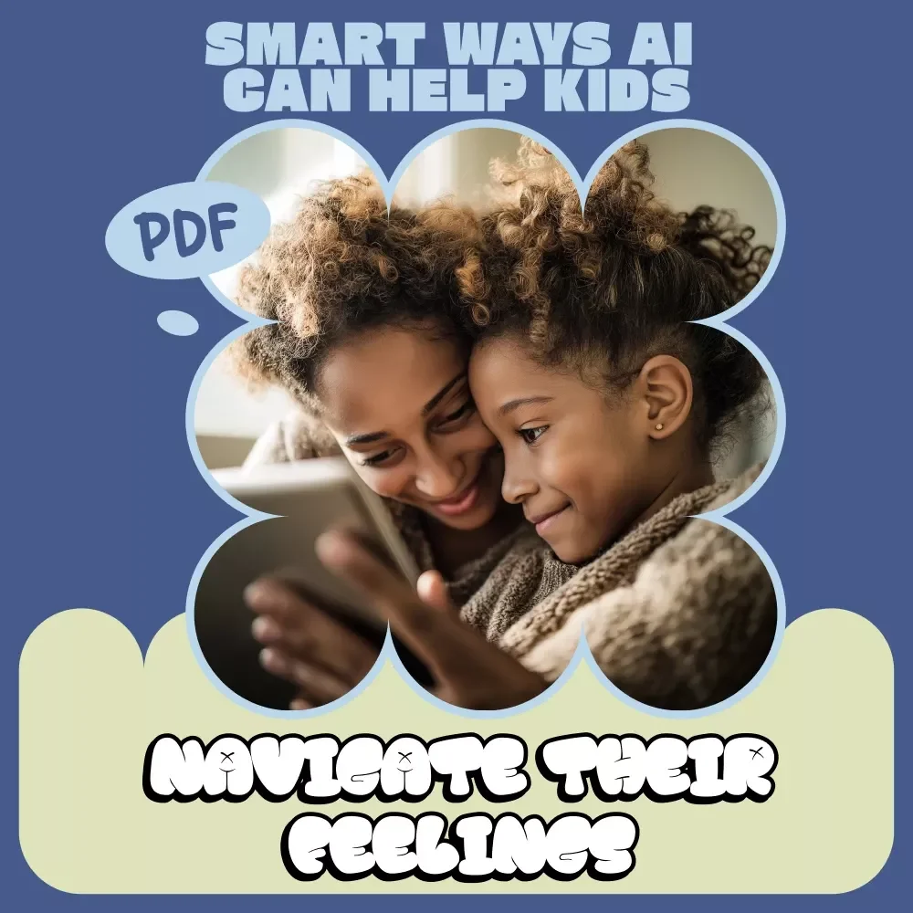 Smart Ways AI Can Help Kids Navigate Their Feelings – Parent & Teacher Guide