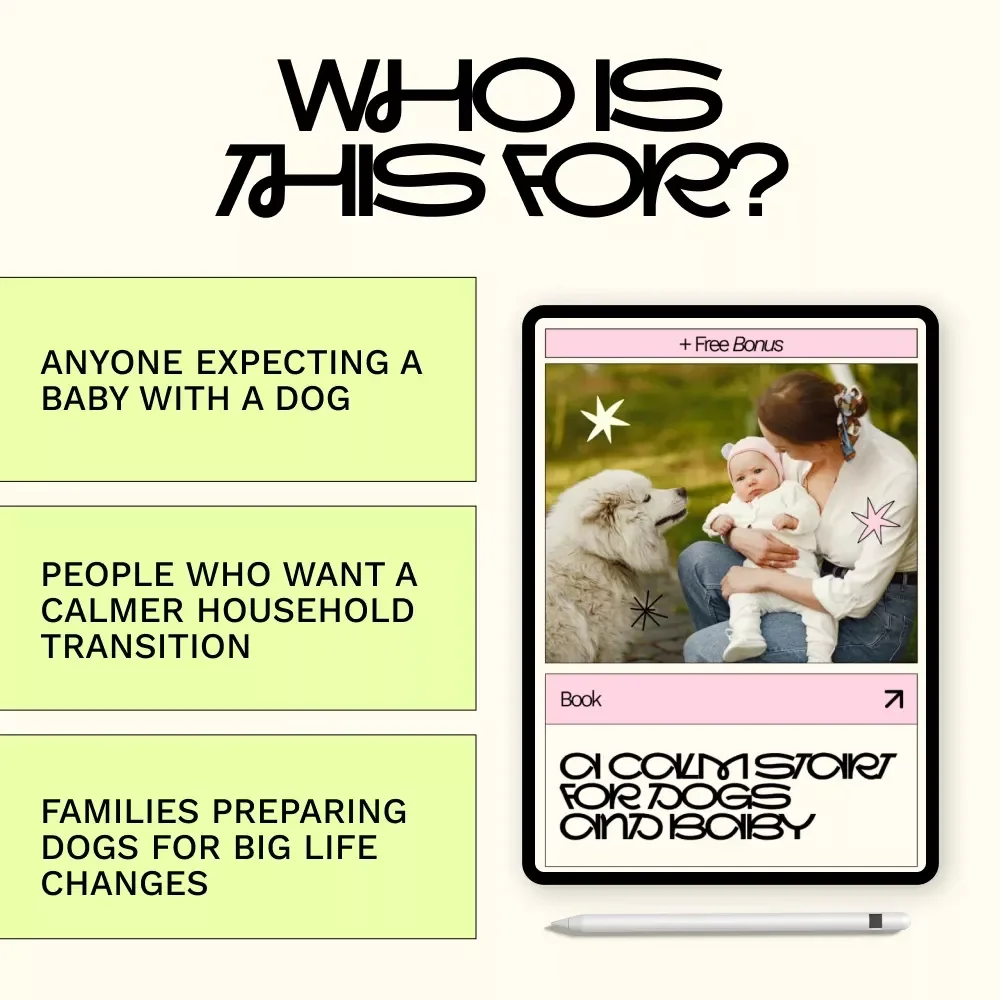 A Calm Start for Dogs and Baby – Digital Guide for Preparing Your Dog Before Baby Arrives, Reducing Stress, Managing Behavior Changes & Creating a Calm First Introduction at Home