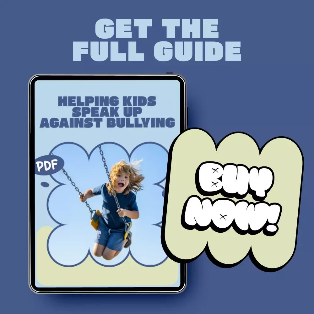 Helping Kids Speak Up Against Bullying – A Practical Parent Guide on How to Talk About Bullying With Kids, Build Confidence, and Take Action