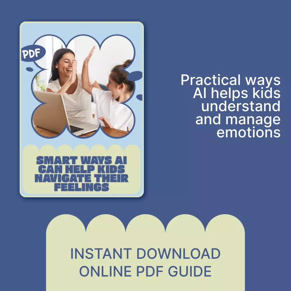 Smart Ways AI Can Help Kids Navigate Their Feelings – Parent & Teacher Guide