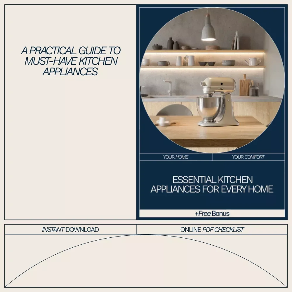 Essential Kitchen Appliances for Every Home – Printable Checklist for Choosing the Right Kitchen Tools | Smart Home Setup Guide for Beginners & Upgrades