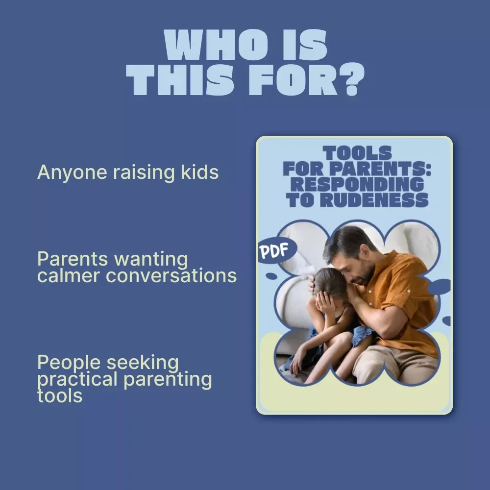 Tools For Parents: Responding To Rudeness | A Practical Parenting Guide on how to talk to kids about rude comments | Digital Download