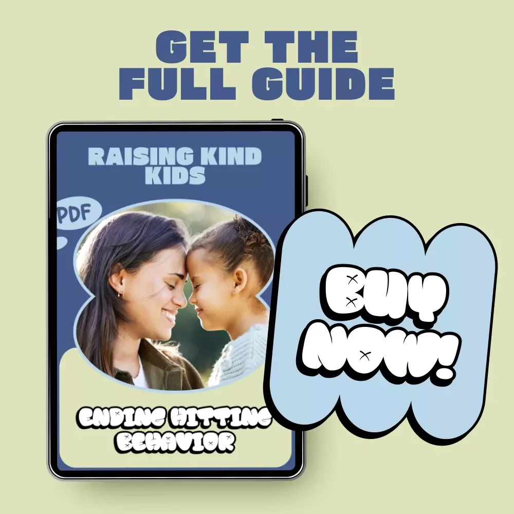 Raising Kind Kids: Ending Hitting Behavior – A Practical Parenting eBook Guide on how to stop kids from hitting with Positive Discipline Strategies