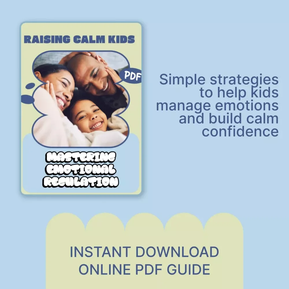 Raising Calm Kids: Mastering Emotional Regulation | Parenting eBook Guide for How to Support Emotional Regulation in Kids
