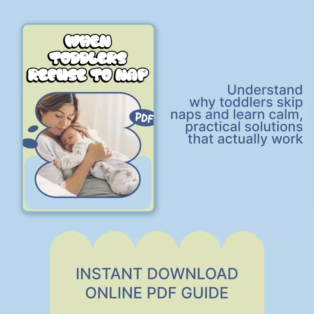 When Toddlers Refuse to Nap – A Gentle, Practical Guide for Parents Wondering why won’t my toddler nap