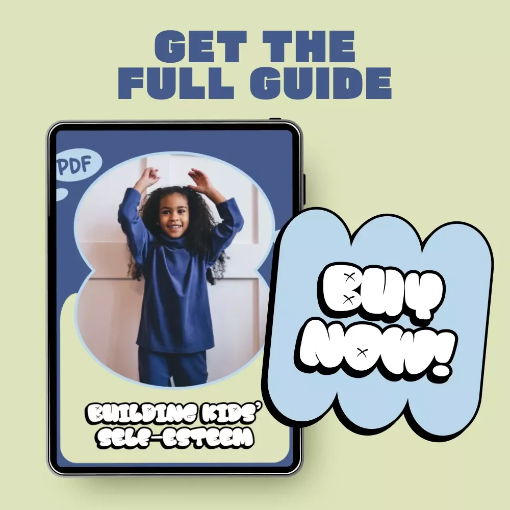 Building Kids’ Self-Esteem – A Practical Parenting eBook Guide on How to Build Kids’ Self Esteem, Confidence, and Emotional Strength