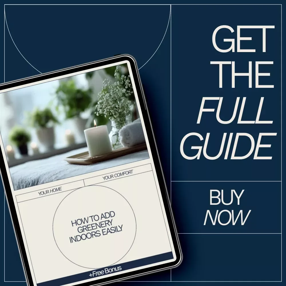 How to Add Greenery Indoors Easily – Beginner-Friendly Indoor Plant Guide, Simple Home Greenery eBook, Low Maintenance Plant Styling & Care