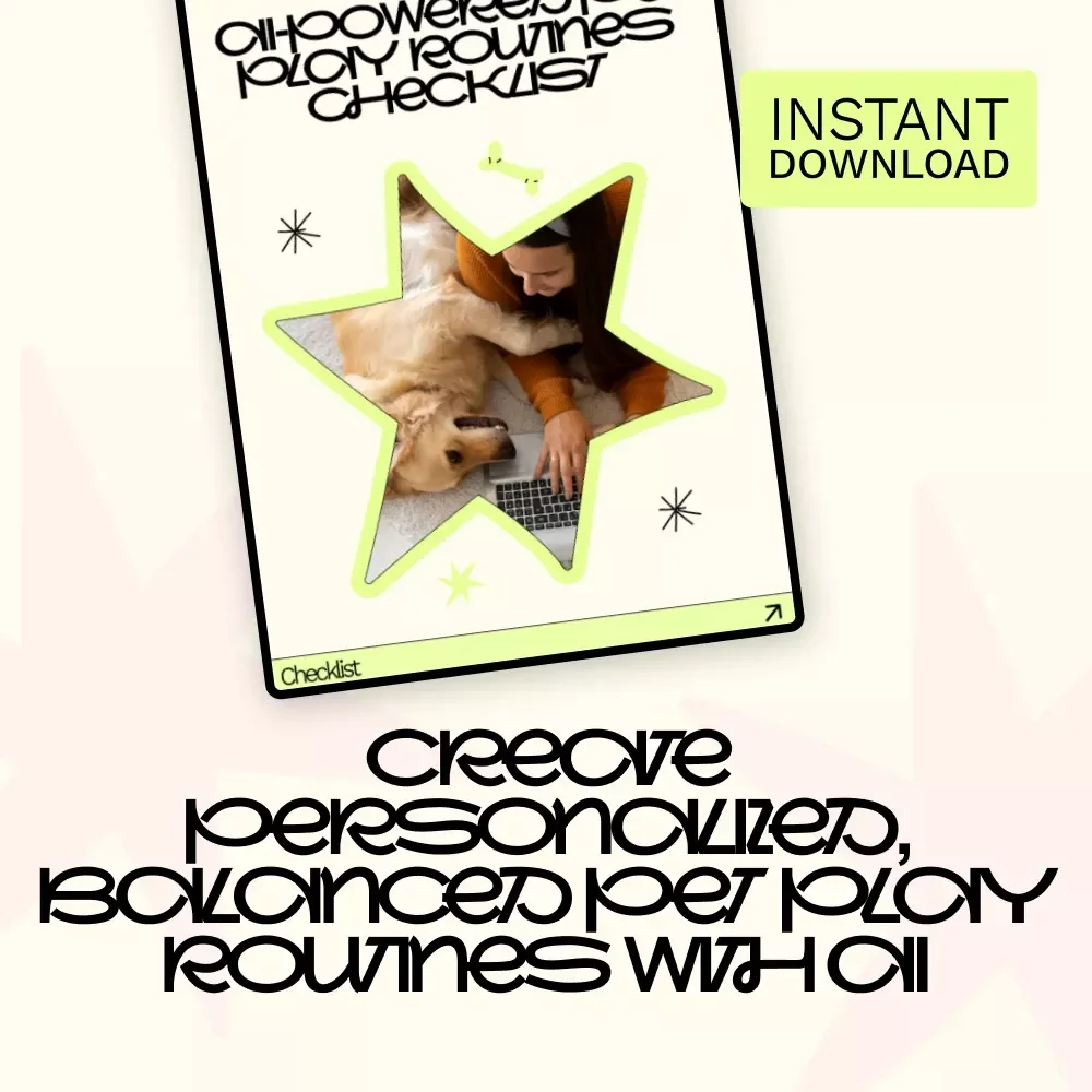 AI-Powered Pet Play Routines Checklist | Smart Daily Play Planner | ai generator for pet play routines | Digital Download