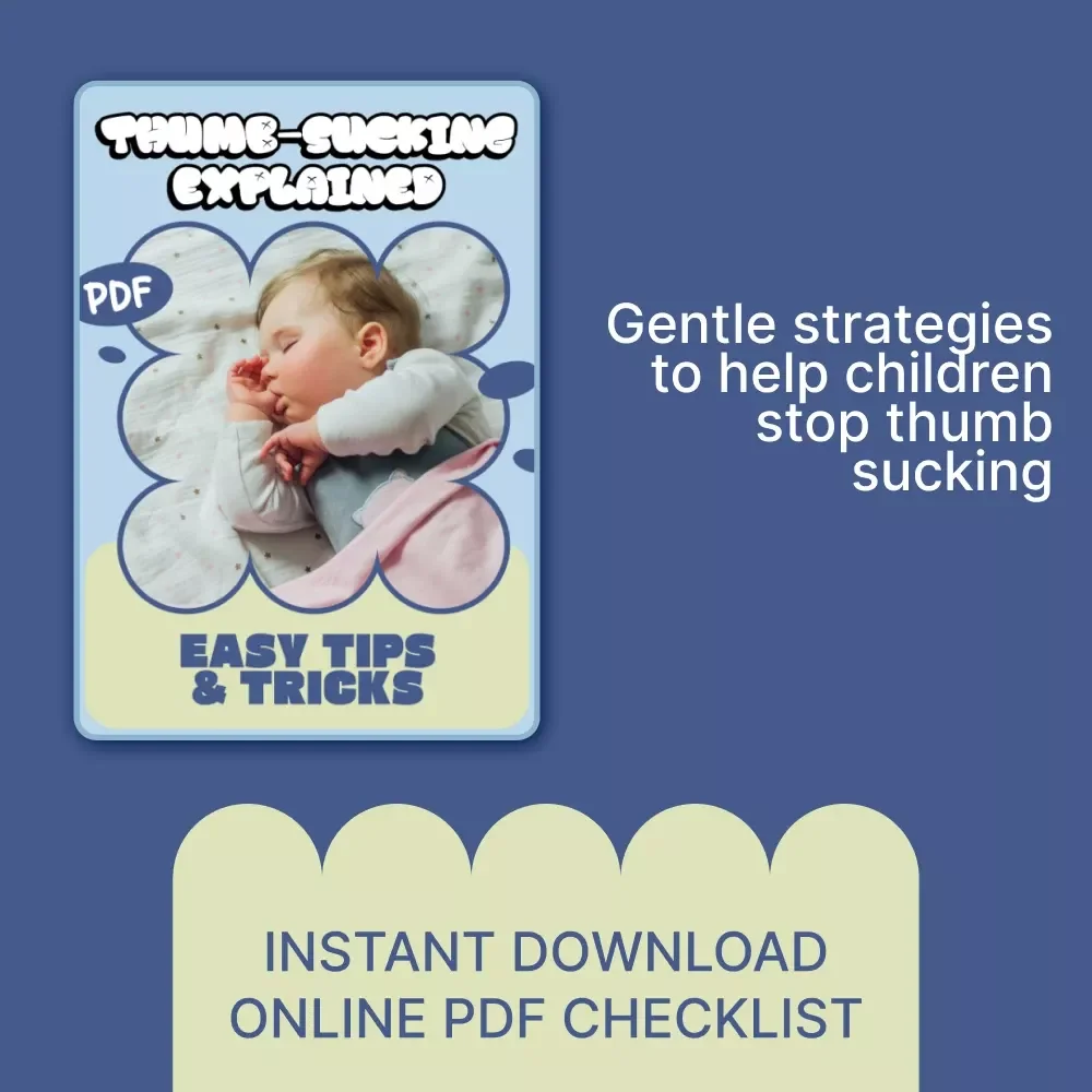Thumb-Sucking Explained: Easy Tips & Tricks – Printable Checklist for Parents | Understand Why Do Kids Suck Their Thumb & Build Healthy Habits