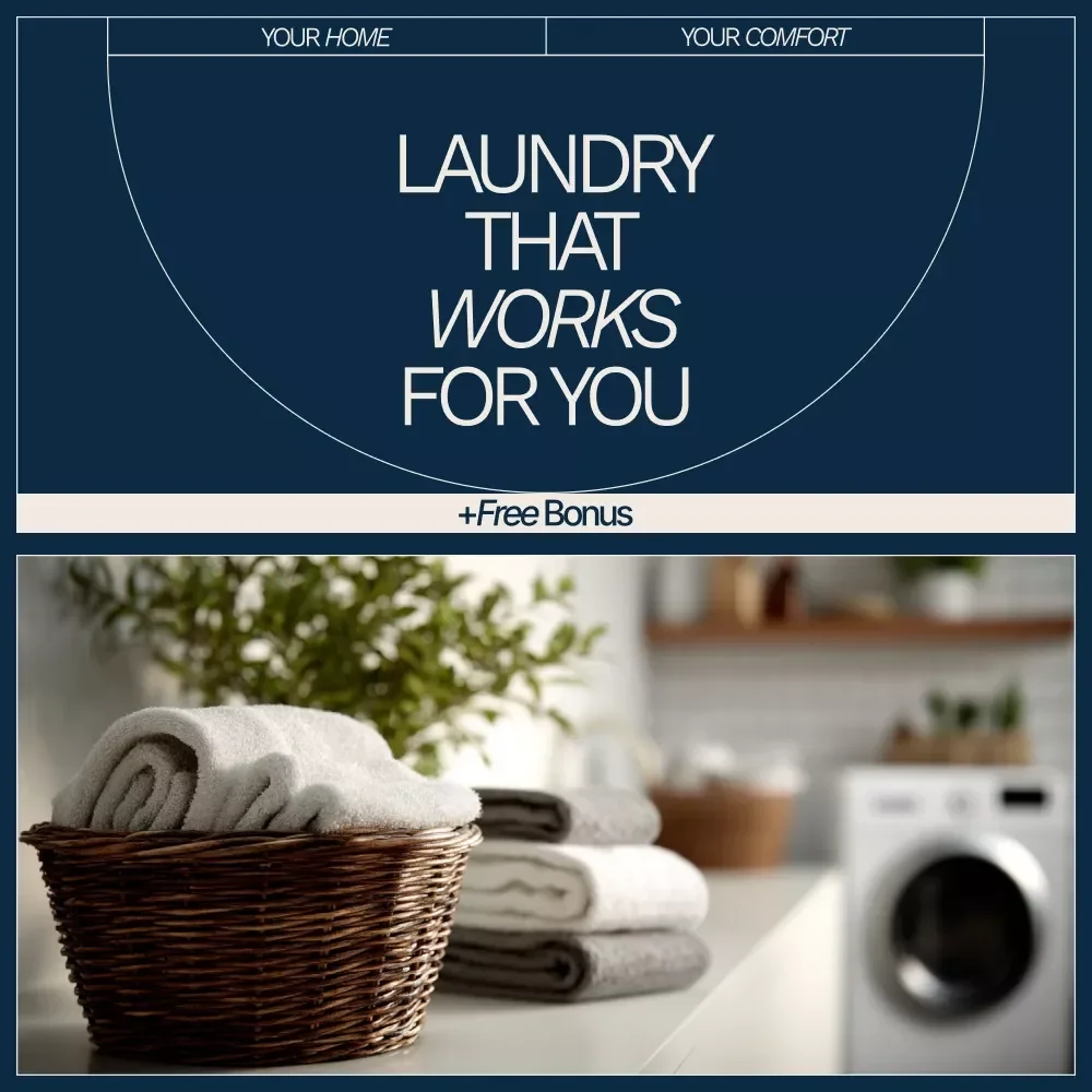 Laundry That Works for You – A Practical Guide on how to create functional laundry room Systems, Smart Layouts, and Time-Saving Routines