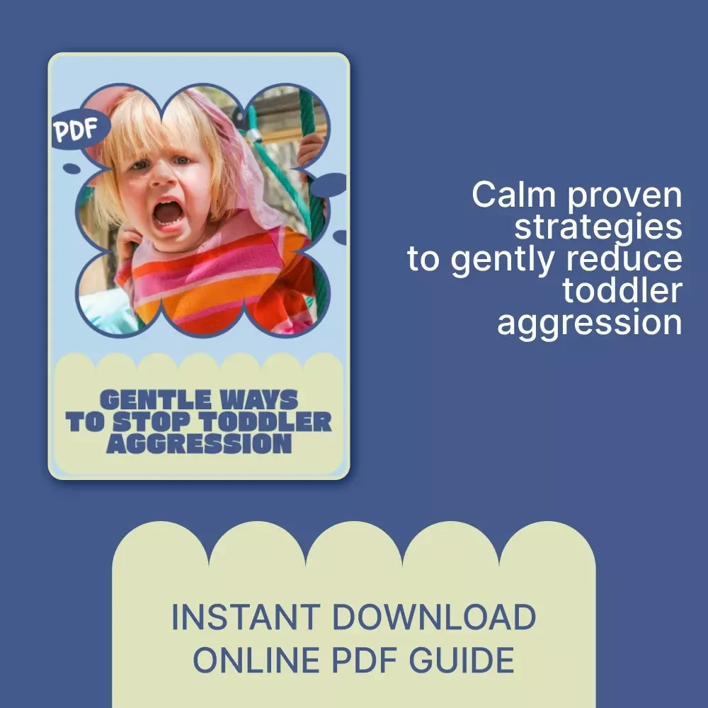 Gentle Ways to Stop Toddler Aggression – Practical Parenting eBook Guide on How to Respond to Toddler Aggression with Calm, Positive Discipline Strategies