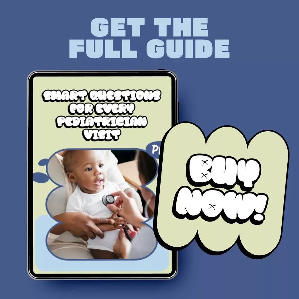 Smart Questions for Every Pediatrician Visit – Practical eBook with Questions to Ask Pediatrician at Well Visit for Confident, Prepared Parents