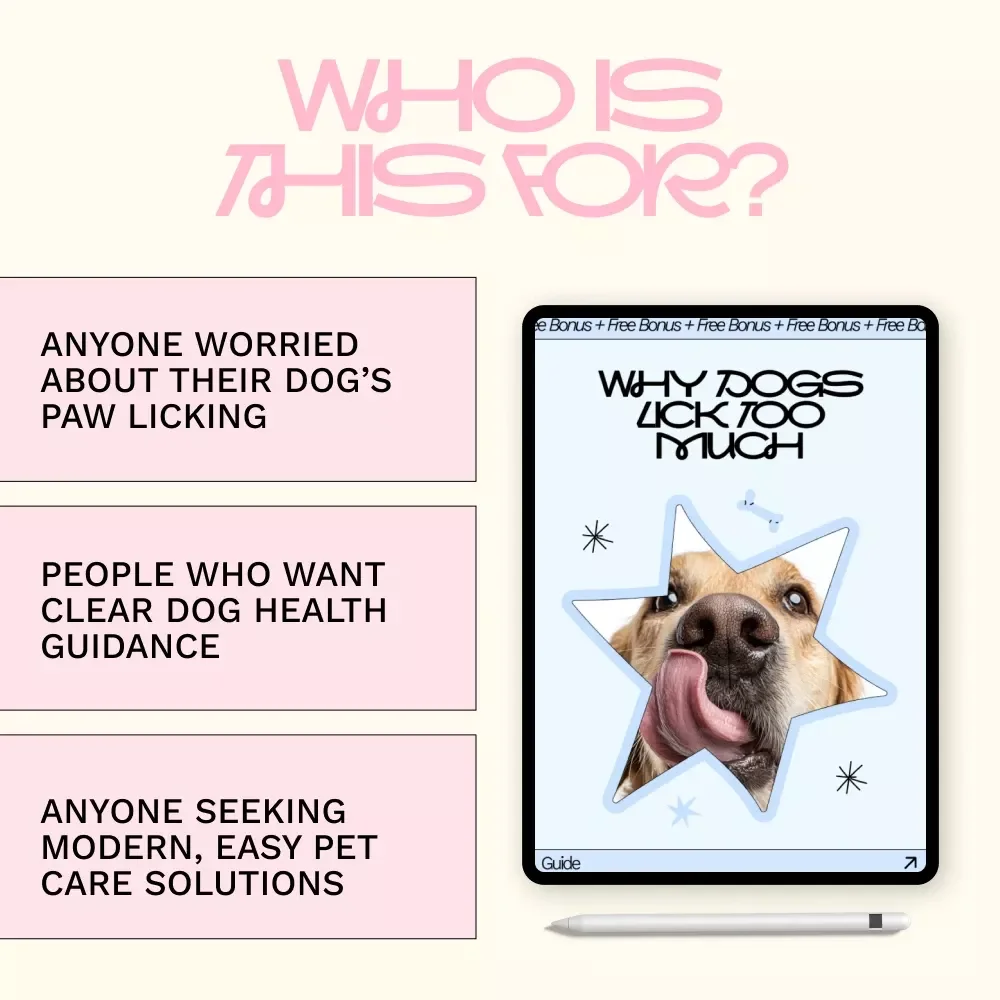 Why Dogs Lick Too Much – Dog Paw Licking Guide, Pet Health eBook, Stop Dogs Lick Paws Checklist, Anxiety & Allergy Support for Dog Owners