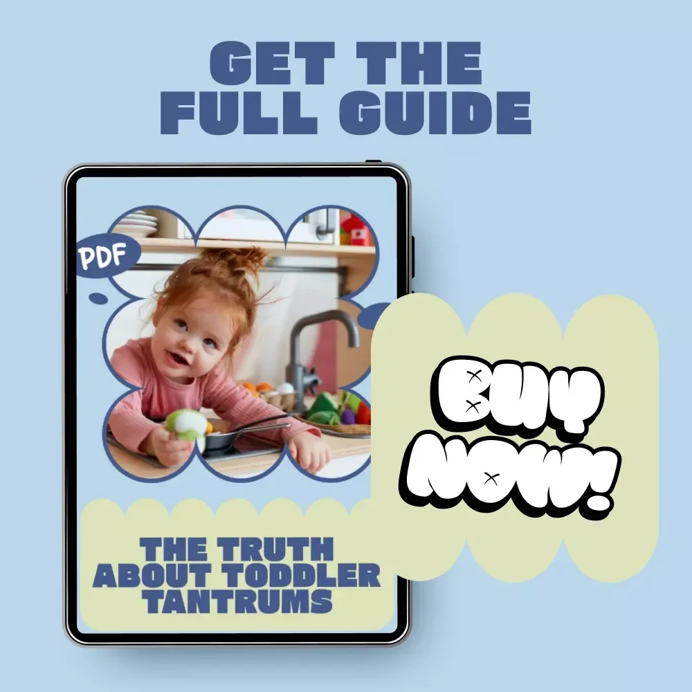 The Truth About Toddler Tantrums – A Parent’s Guide to Understanding Big Emotions, Brain Development, and why do toddlers have tantrums