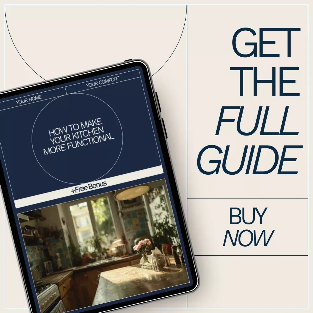 How to Make Your Kitchen More Functional – Practical eBook Guide on how to make kitchen more functional, Smart Layouts, Storage Solutions, and AI-Powered Kitchen Optimization