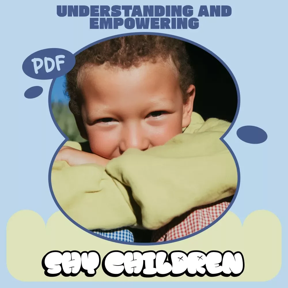 Understanding and Empowering Shy Children | Gentle Parenting Guide Answering “is it normal for kids to be shy” | Confidence-Building eBook for Parents & Caregivers