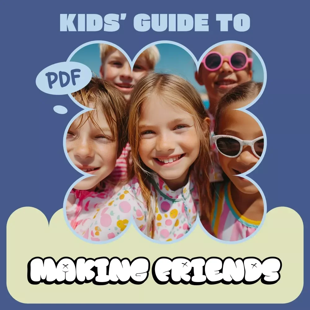 Kids’ Guide to Making Friends – Social Skills for Kids, Friendship Building Workbook, Confidence & Emotional Growth Guide for Parents and Children (Digital Download)