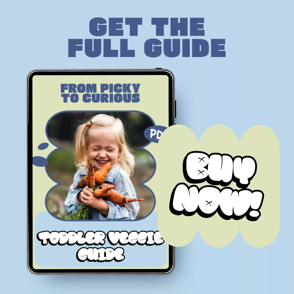 From Picky to Curious: Toddler Veggie Guide – Why Does My Toddler Hate Vegetables | Gentle Nutrition Guide for Parents