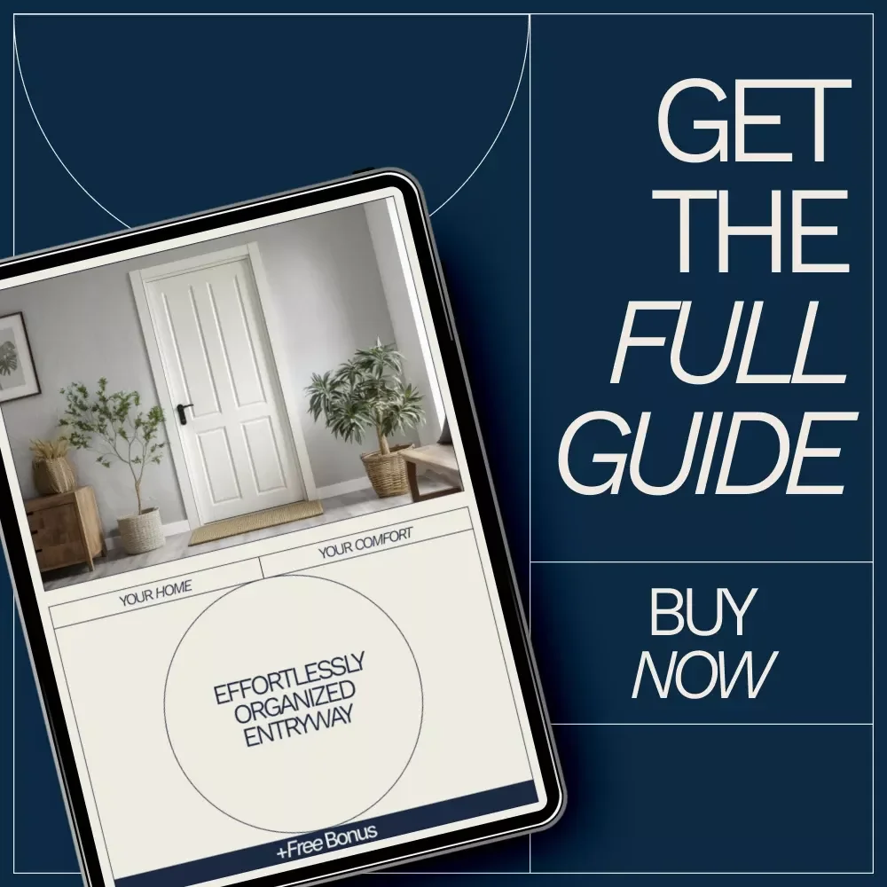 Effortlessly Organized Entryway | Practical eBook Guide on how to organize home entryway efficiently for Busy Homes