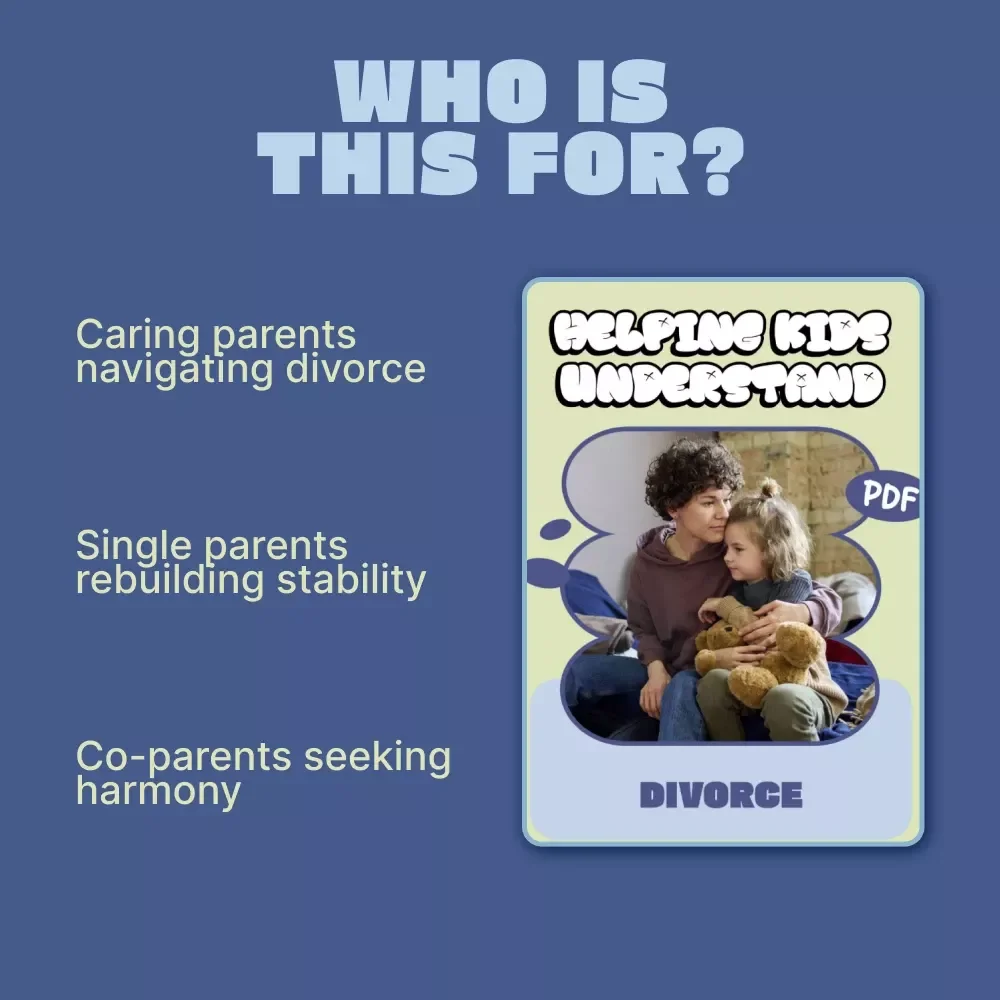 Helping Kids Understand Divorce – A Compassionate Parent Guide on how to talk to kids about divorce, Emotional Support, Communication Tools & AI Prompts