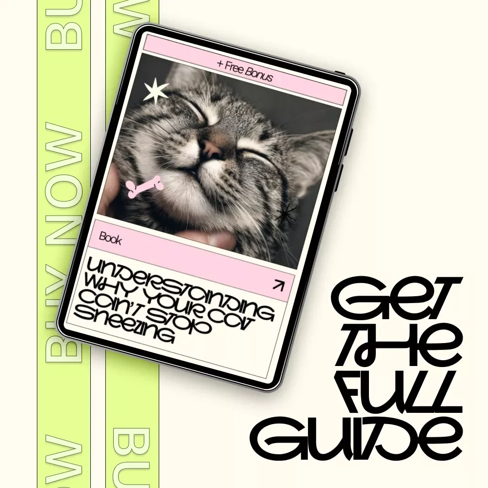 Understanding Why Your Cat Can’t Stop Sneezing – Complete eBook Guide to Cat Sneezing Frequently Causes, Symptoms, and At-Home Solutions