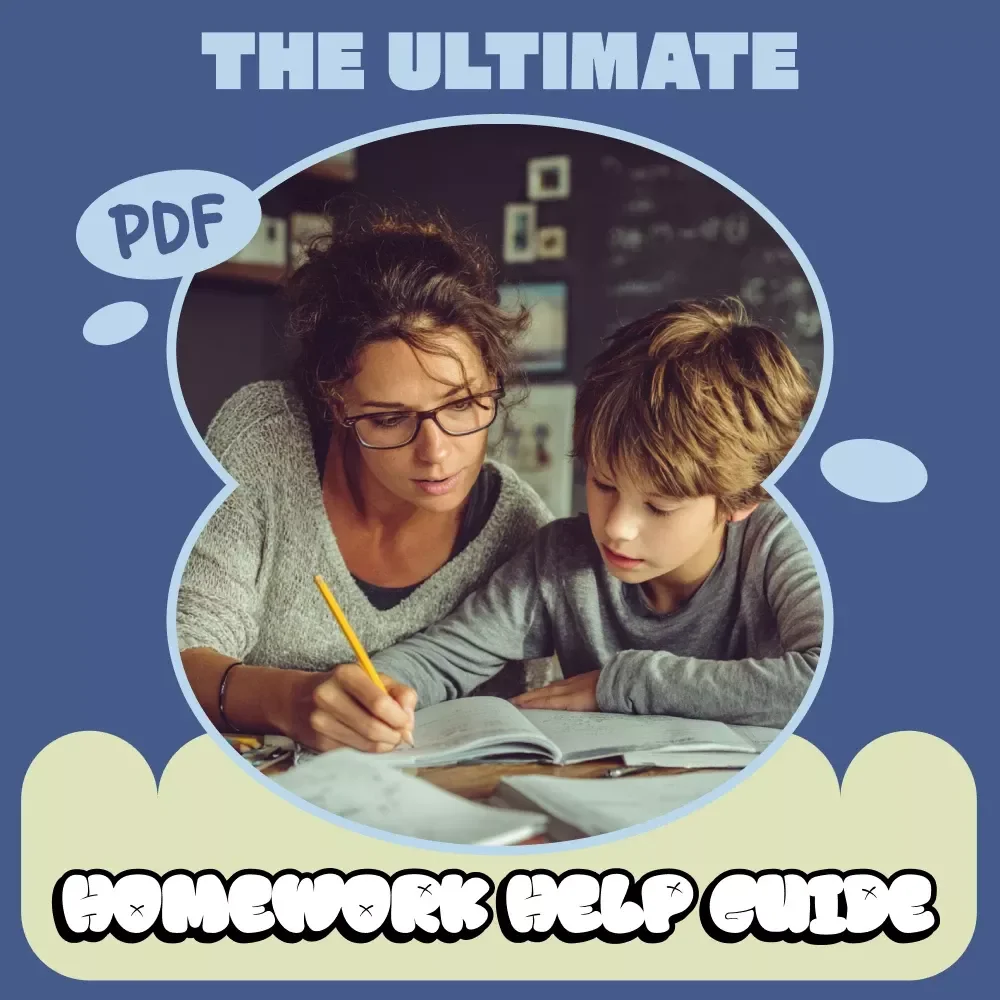 The Ultimate Homework Help Guide for Families – Practical eBook for Parents & Caregivers on how to help with homework struggles