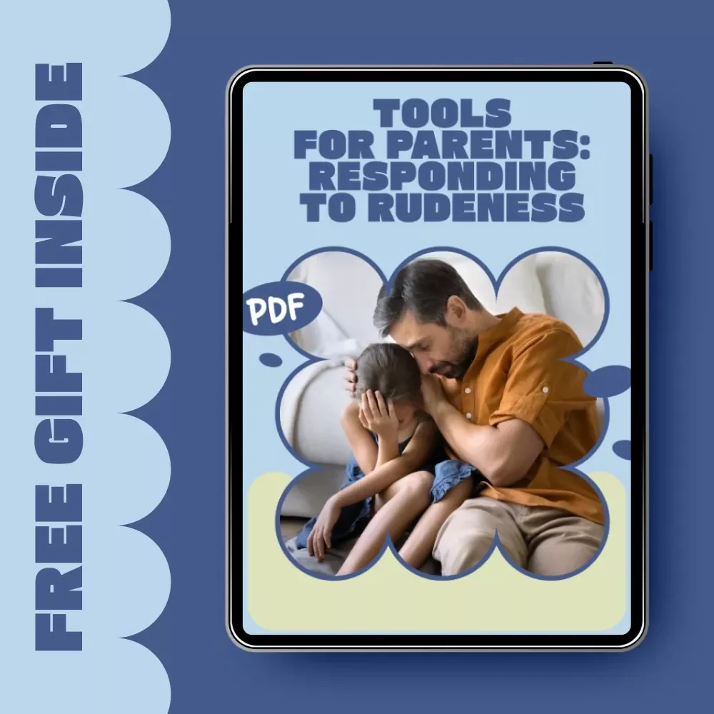 Tools For Parents: Responding To Rudeness | A Practical Parenting Guide on how to talk to kids about rude comments | Digital Download