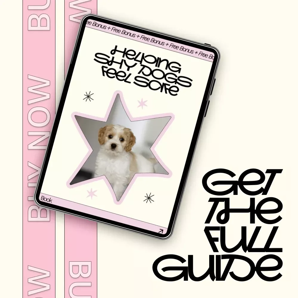 Helping Shy Dogs Feel Safe: A Gentle Ebook Guide on how to socialize a shy dog with Confidence & Trust