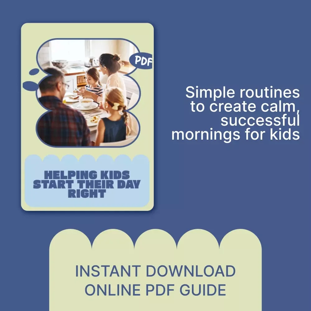 Helping Kids Start Their Day Right – Practical Morning Routine Guide for Parents | Simple Strategies on how to Manage Kids Morning Routines