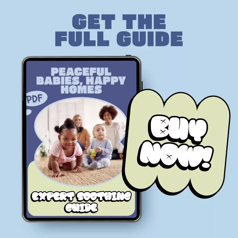 Peaceful Babies, Happy Homes: Expert Soothing Guide – Practical Ways to Calm a Crying Baby, Newborn Comfort Techniques, Gentle Routines for Restful Nights