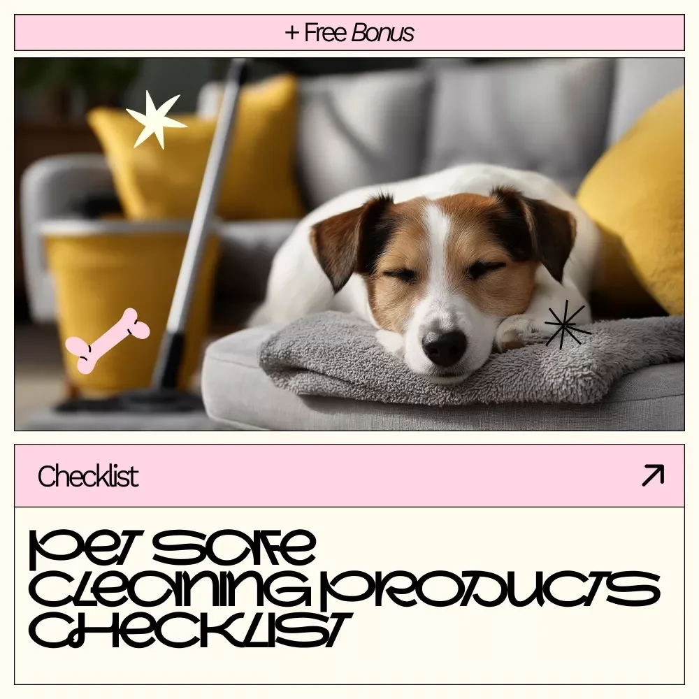 Pet Safe Cleaning Products Checklist | Pet-Friendly Home Cleaning Guide, Non-Toxic Cleaner Guide, Digital Download for Pet Owners