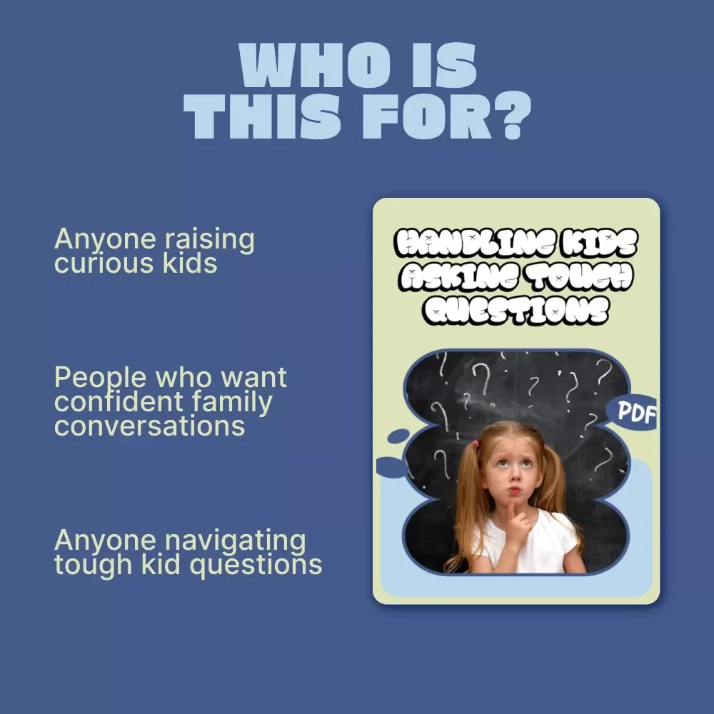Handling Kids Asking Tough Questions – A Parent’s Guide to How to Handle Kids Asking Tough Questions with Confidence | Digital Download Guide