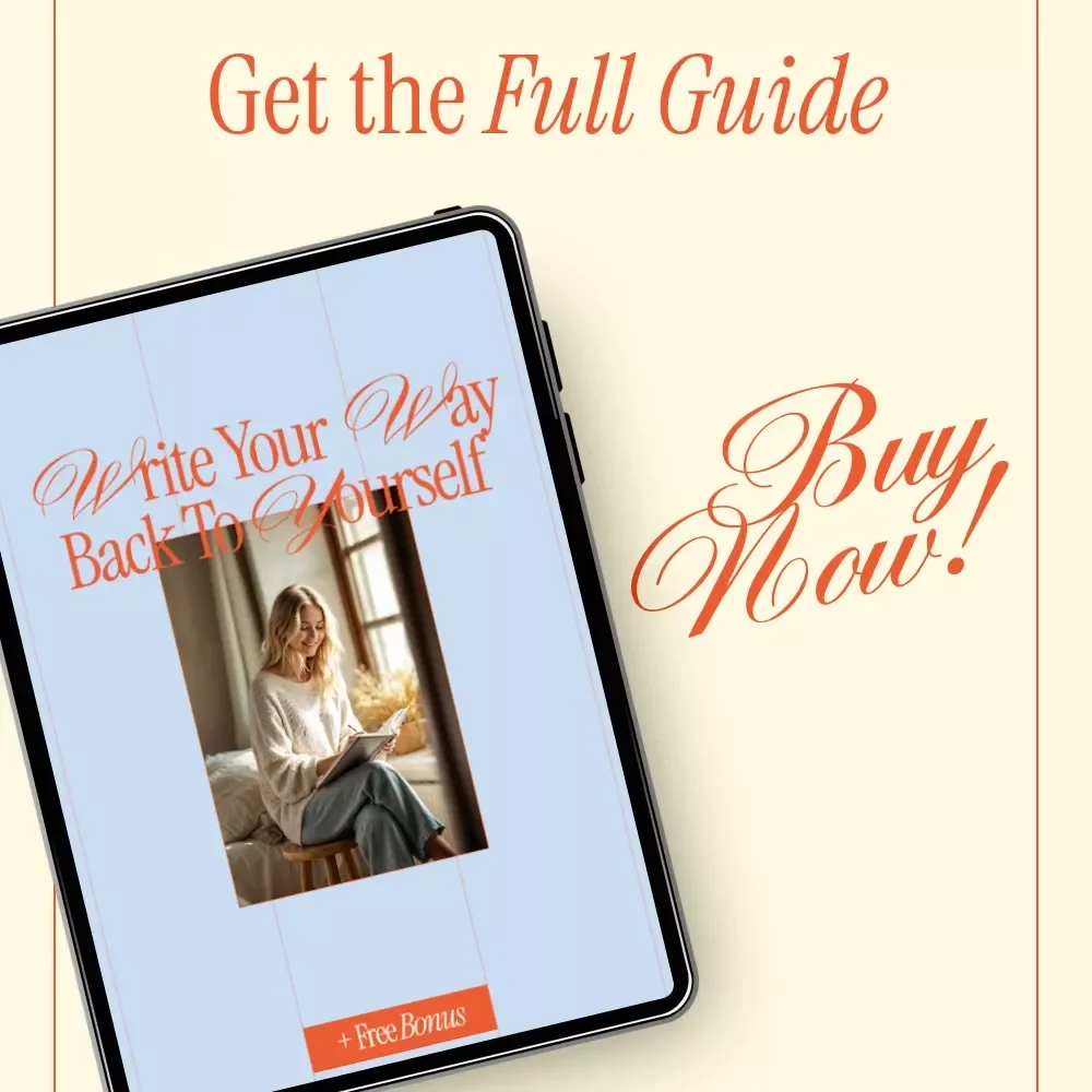 Write Your Way Back to Yourself – A Gentle eBook Guide on how to start a journaling practice for Self-Reflection, Emotional Clarity & Lasting Habits