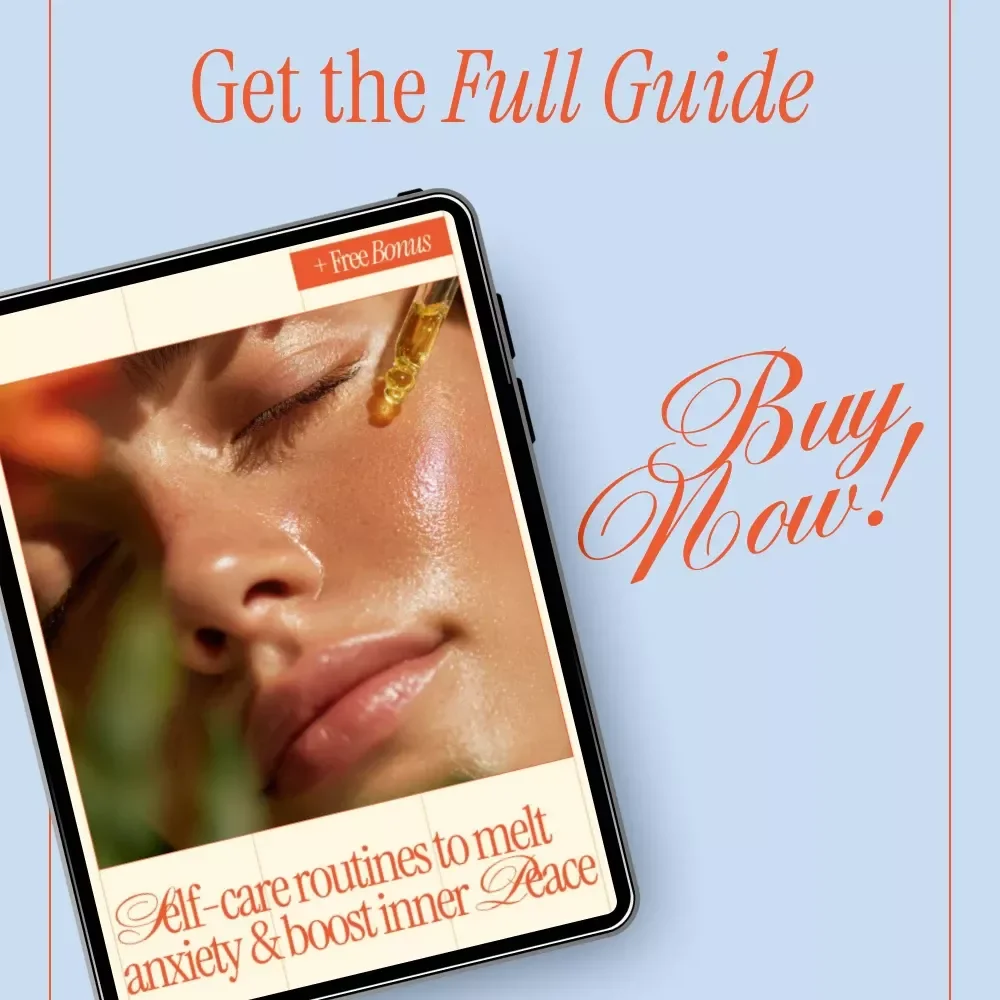 Self-Care Routines to Melt Anxiety & Boost Inner Peace – A Practical Ebook Guide to Self-Care Routines for Anxiety Relief, Mindful Beauty Rituals & Daily Calm