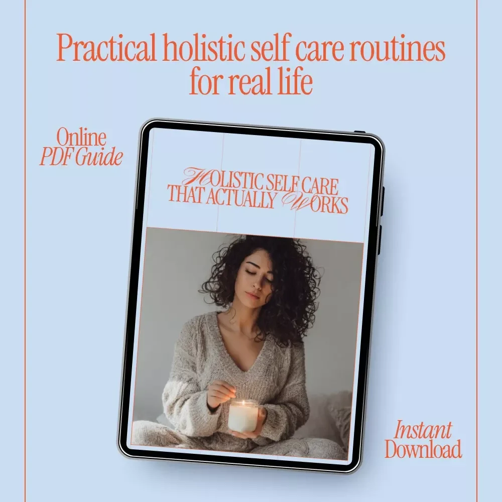 Holistic Self Care That Actually Works – Practical Daily Balance Guide, Mind Body and Energy Connection eBook, Sustainable Routines, Rest and Nervous System Support, Digital Self Care Download