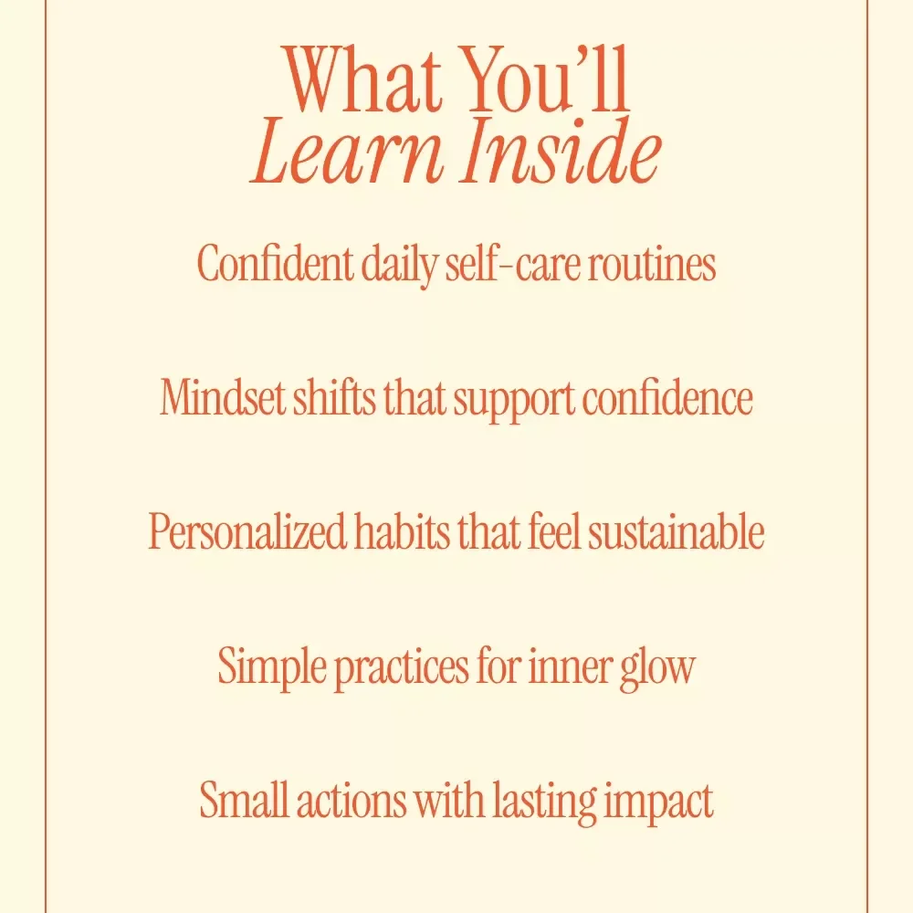 Glow & Grow: Self-Care Habits to Boost Your Confidence | Digital eBook Guide for Daily Routines, Mindset, Wellness & Personal Growth