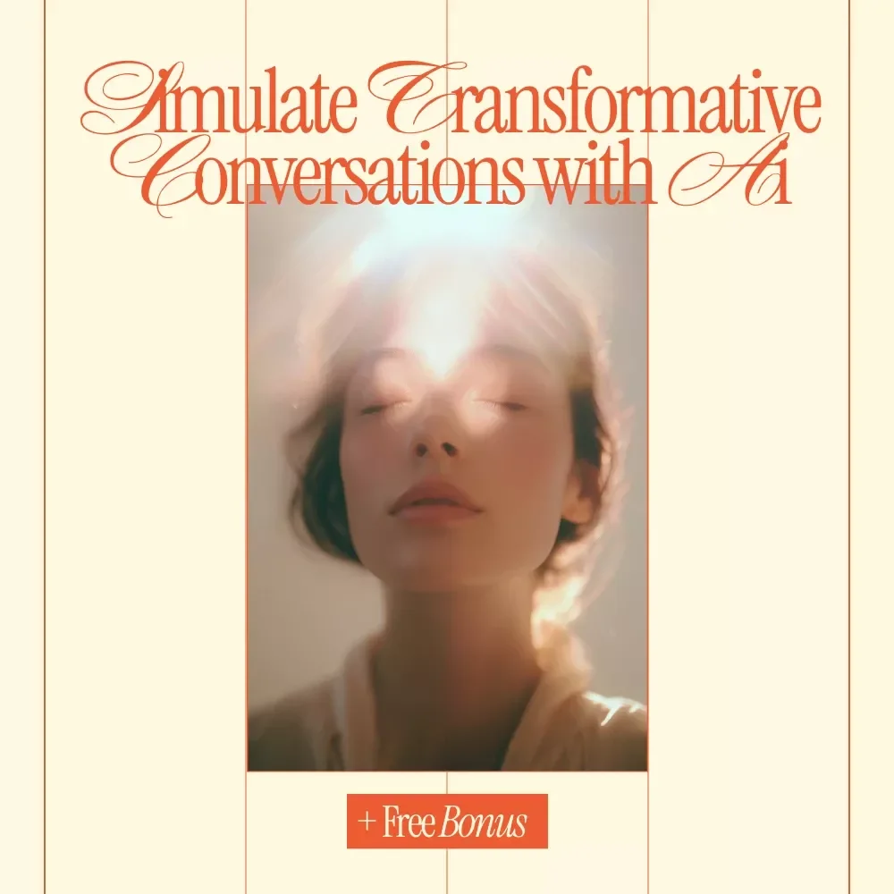 Simulate Transformative Conversations with AI – Practical Guide Using AI for Clarity, Growth & Self-Coaching