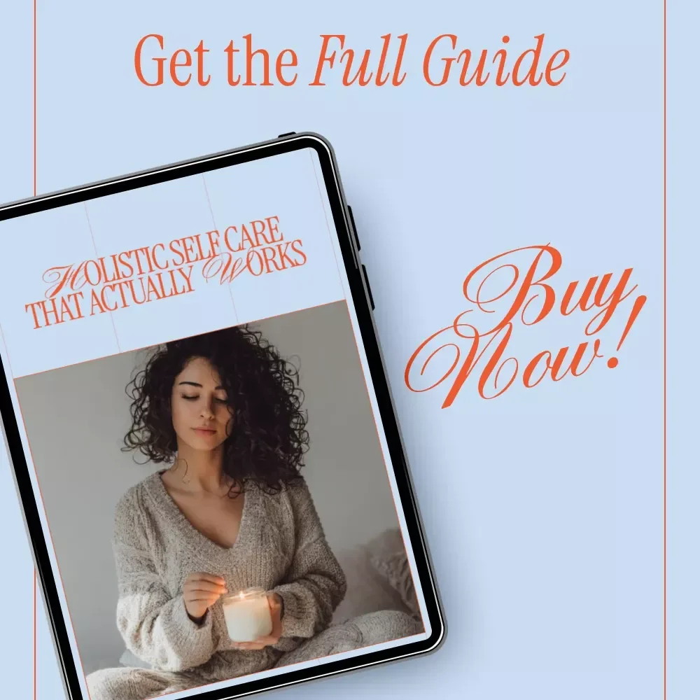 Holistic Self Care That Actually Works – Practical Daily Balance Guide, Mind Body and Energy Connection eBook, Sustainable Routines, Rest and Nervous System Support, Digital Self Care Download